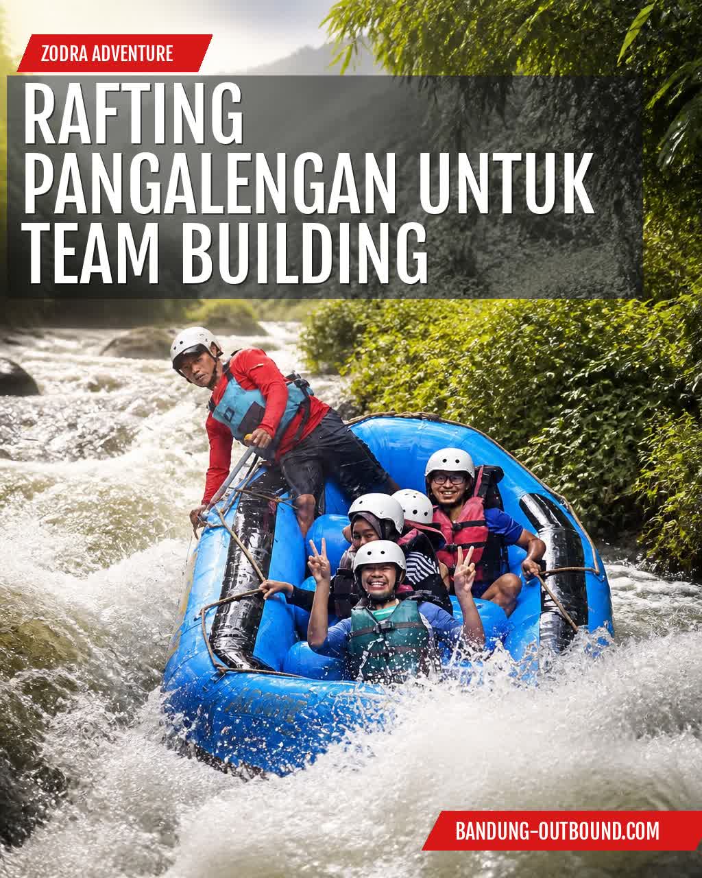 RAFTING PANGALENGAN UNTUK TEAM BUILDING