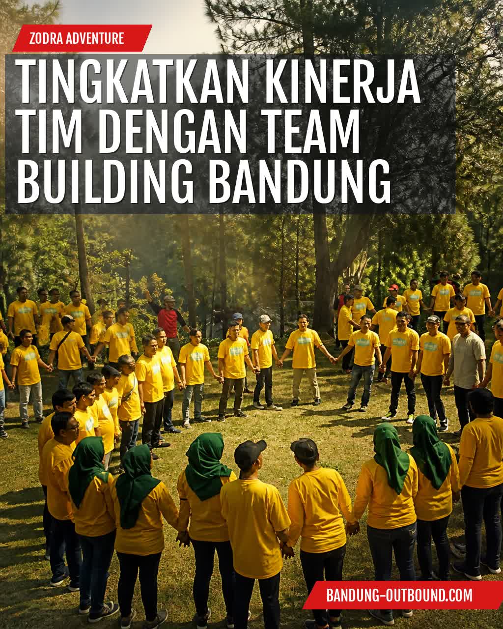 TINGKATKAN KINERJA TIM DENGAN TEAM BUILDING BANDUNG